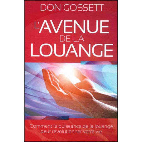 L'avenue de la louange - Don Gossett