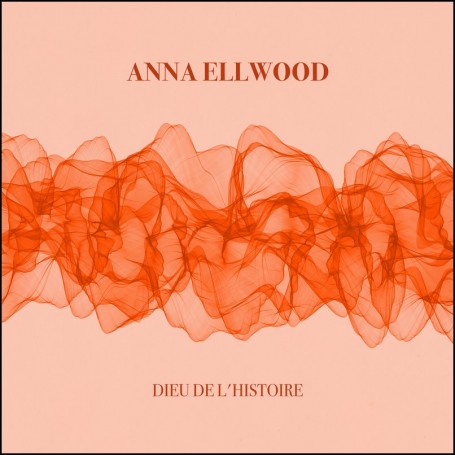 CD Dieu de l'histoire - Anna Ellwood