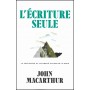 L’Écriture seule - John MacArthur