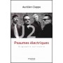 U2 Psaumes Electriques - Biographie spirituelle - Aurélien Clappe