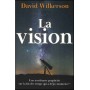 La vision - David Wilkerson