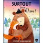 Surtout pas ours - L'histoire du Bon Samaritain - Suzy Senior