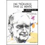 Une théologie dans le monde - Jacques Ellul
