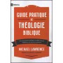 Guide pratique de théologie biblique - Michael Lawrence