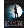 Naissance d'une percée - Derek Prince