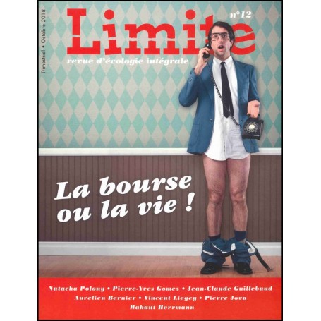 Magazine Limite n° 12 - La bourse ou la vie !