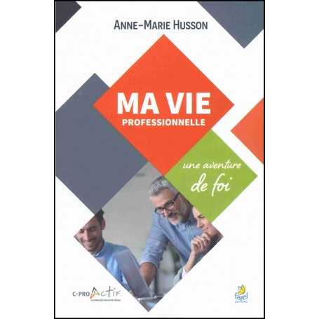 Ma vie professionnelle - Anne-Marie Husson
