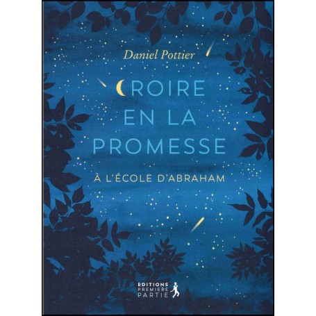 Croire en la promesse - Daniel Pottier