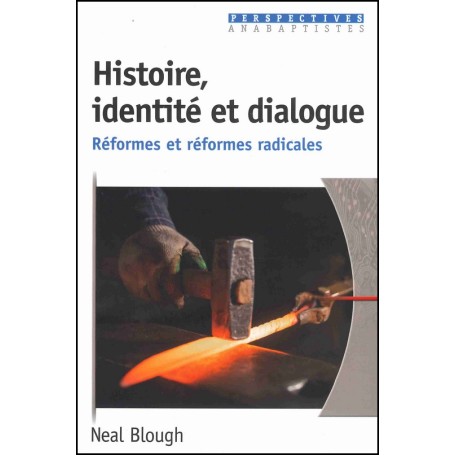 Histoire, identité et dialogue - Neal Blough