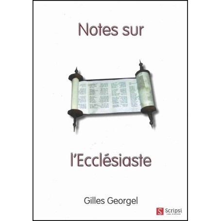 Notes sur l’Ecclésiaste - Gilles Georgel