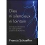 Dieu ni silencieux ni lointain – Francis Schaeffer