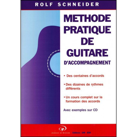 Méthode pratique de guitare d'accompagnement + CD Rolf Schneider