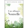 Une alliance nouvelle - Watchman Nee