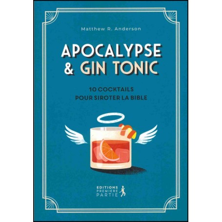 Apocalypse et Gin Tonic - Matthew R. Anderson