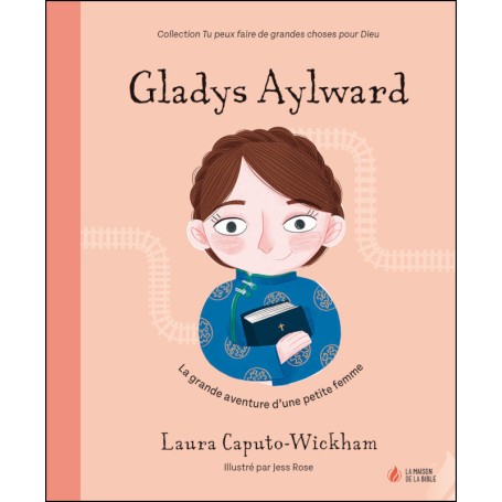 Gladys Aylward - Laura Caputo-Wickham
