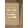 Introduction à la théologie de la nouvelle alliance - René Frey