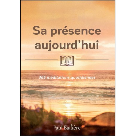 Sa présence aujourd’hui - Paul Ballière