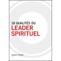 18 qualités du leader spirituel - John Piper