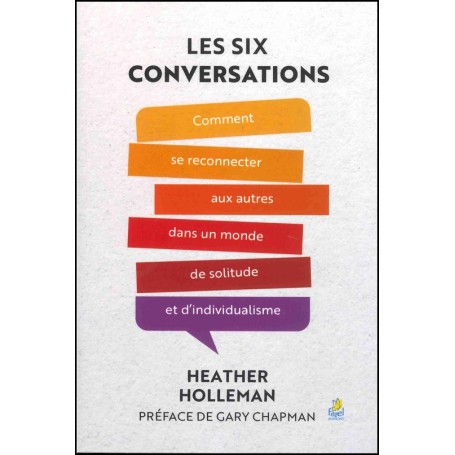 Les six conversations - Heather Holleman