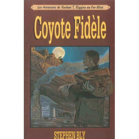 Coyote fidèle - Stephen Bly