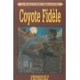 Coyote fidèle - Stephen Bly