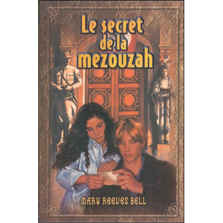 Le secret de la Mezouzah - Reeves Bell Mary