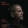 CD Une minute - Sylvain Freymond - Christian Frappier