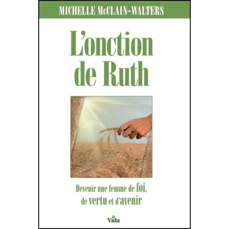 L'onction de Ruth - Michelle McClain-Walters