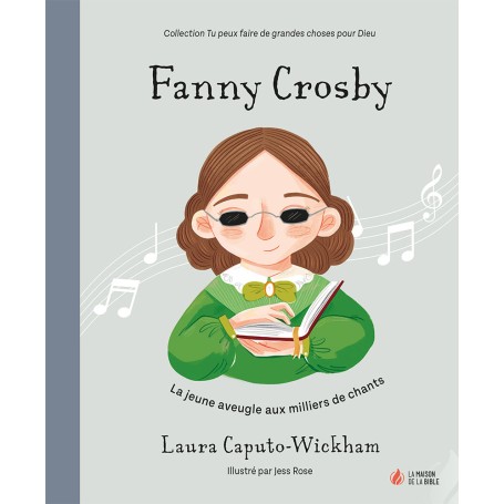 Fanny Crosby - Laura Caputo-Wickham
