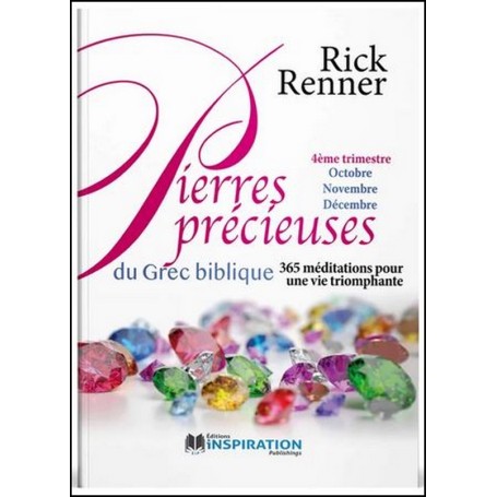 Pierres précieuses du grec biblique - 4e trimestre - Rick Renner