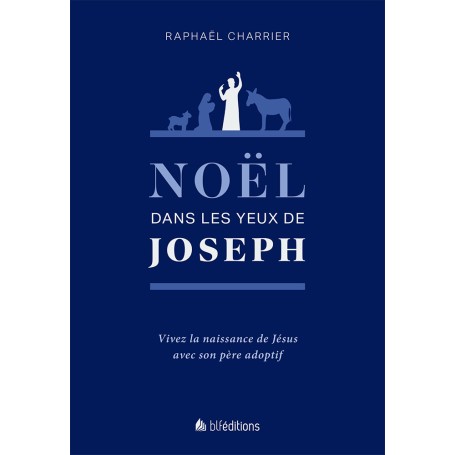 Noël dans les yeux de Joseph - Raphaël Charrier