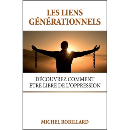 Les liens générationnels - Michel Robillard