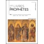 Les livres des prophètes - Volume 1 - Sylvain Romerowski