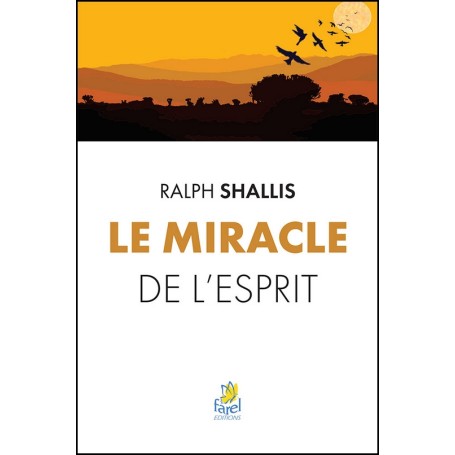 Le miracle de l’Esprit - Ralph Shallis
