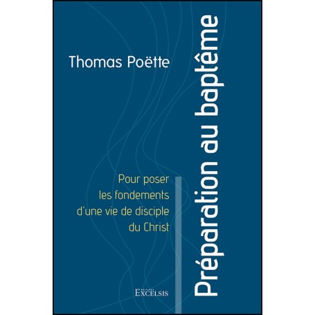 Préparation au baptême - Thomas Poëtte
