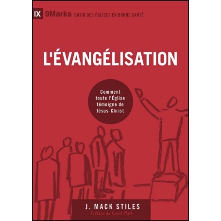 L'évangélisation - Mack J. Stiles