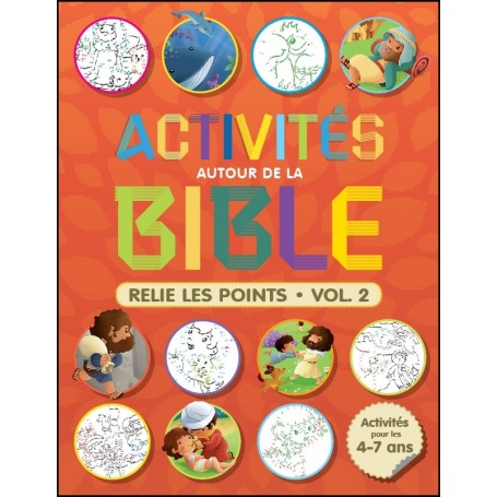 Activités autour de la Bible - Relie les points - volume 2 - Andrew Newton