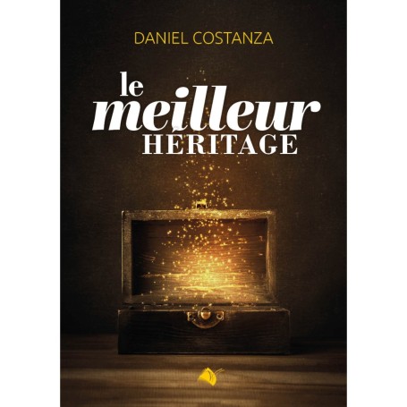 Le meilleur héritage - Daniel Costanza
