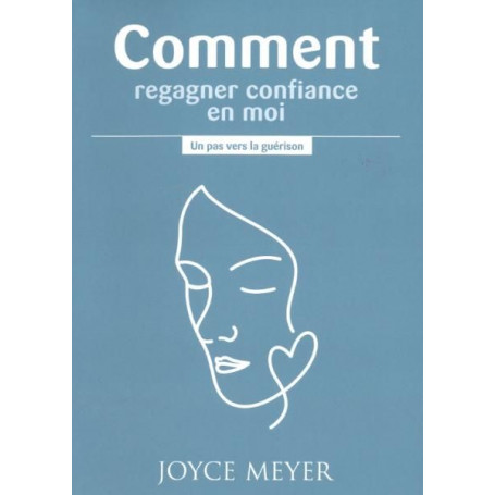 Comment regagner confiance en moi ? - Joyce Meyer