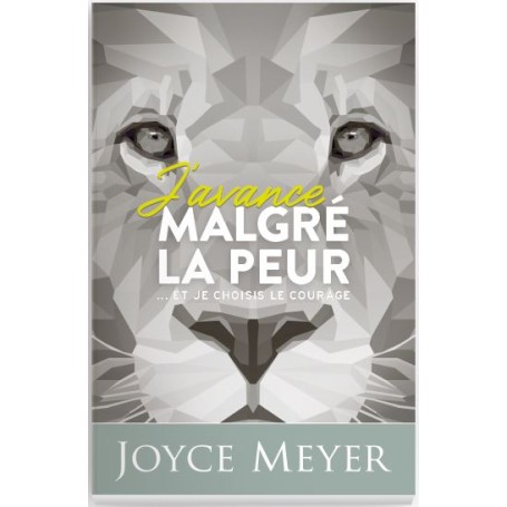 J'avance malgré la peur - Joyce Meyer