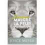 J'avance malgré la peur - Joyce Meyer