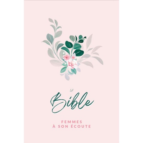 Bible femmes à son écoute - Fleur integra semi souple