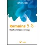 Romains 5-8 – Des hommes nouveaux - John Stott