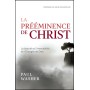 La Prééminence de Christ - Paul Washer