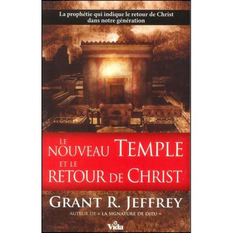 Le nouveau Temple et le retour de Christ