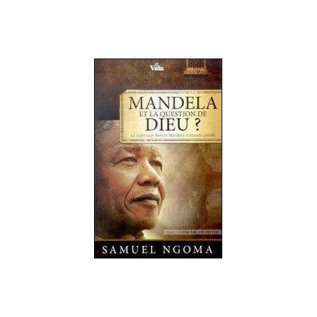 Mandela et la question de Dieu ?