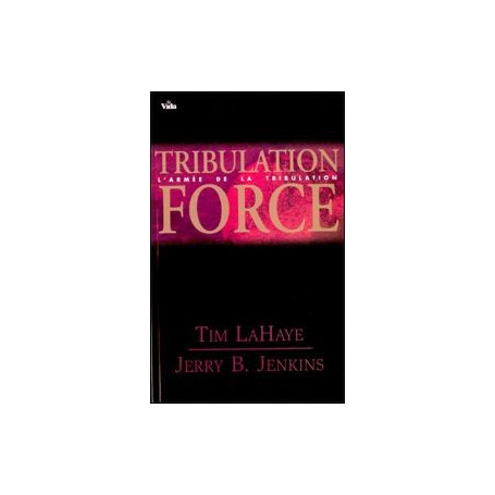 Tribulation force - Tome 2