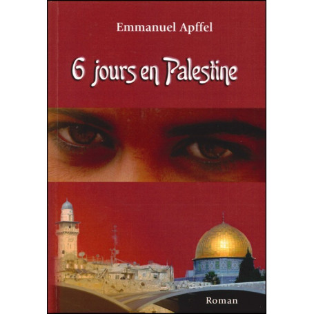 6 jours en Palestine