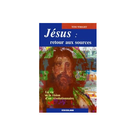 Jésus, retour aux sources