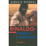 Rinaldo crimes à l’aéroport